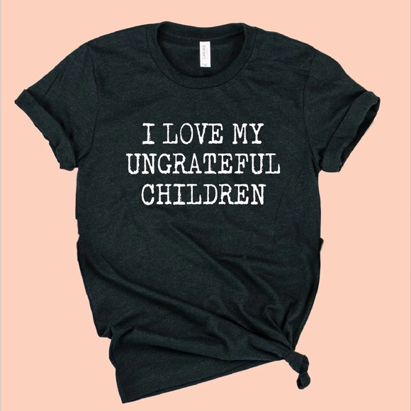 I love my ungrateful children!! - Picture 1 of 1